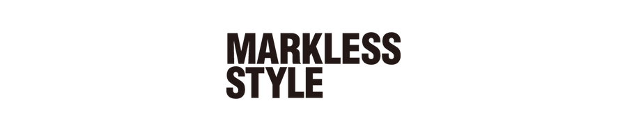MARKLESS STYLE